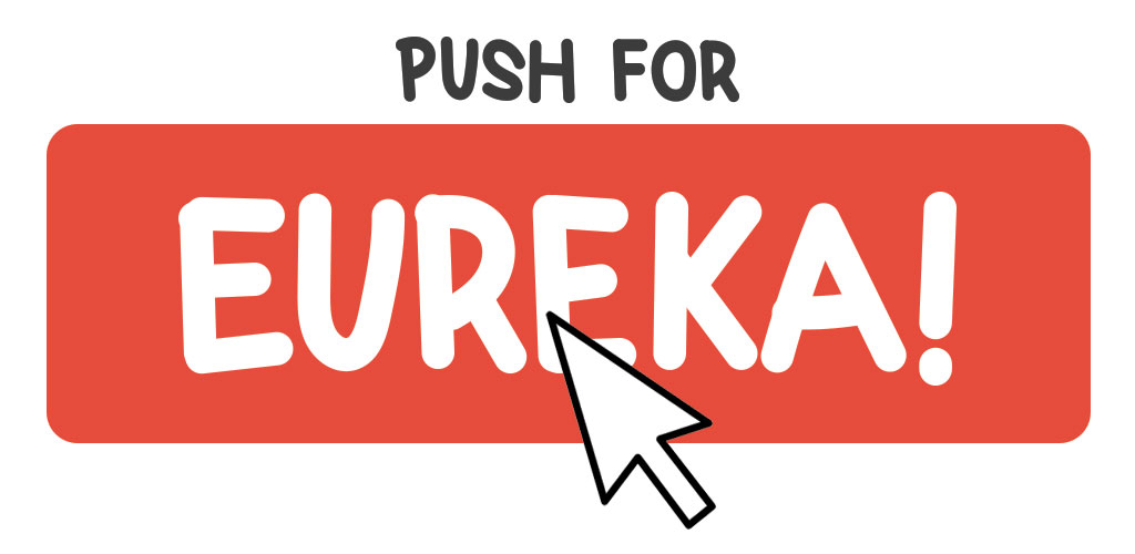 push for eureka